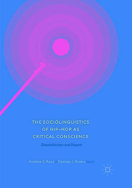 Couverture cartonnée The Sociolinguistics of Hip-hop as Critical Conscience de 