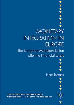 Couverture cartonnée Monetary Integration in Europe de Horst Tomann