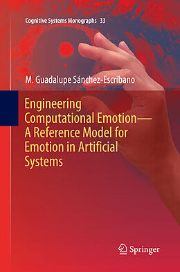 Couverture cartonnée Engineering Computational Emotion - A Reference Model for Emotion in Artificial Systems de M. Guadalupe Sánchez-Escribano