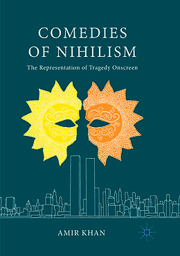 Kartonierter Einband Comedies of Nihilism von Amir Khan