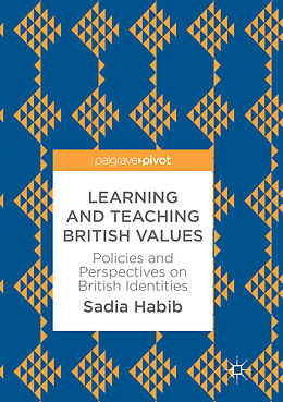 Kartonierter Einband Learning and Teaching British Values von Sadia Habib