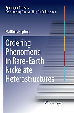 Couverture cartonnée Ordering Phenomena in Rare-Earth Nickelate Heterostructures de Matthias Hepting