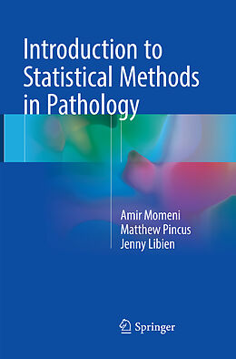 Kartonierter Einband Introduction to Statistical Methods in Pathology von Amir Momeni, Jenny Libien, Matthew Pincus