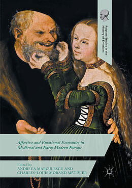 Couverture cartonnée Affective and Emotional Economies in Medieval and Early Modern Europe de 