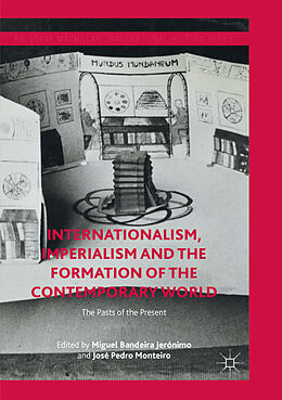 Kartonierter Einband Internationalism, Imperialism and the Formation of the Contemporary World von 