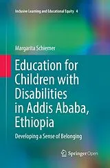 Kartonierter Einband Education for Children with Disabilities in Addis Ababa, Ethiopia von Margarita Schiemer