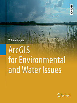 Couverture cartonnée ArcGIS for Environmental and Water Issues de William Bajjali