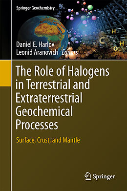 Couverture cartonnée The Role of Halogens in Terrestrial and Extraterrestrial Geochemical Processes de 