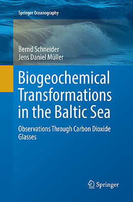 Couverture cartonnée Biogeochemical Transformations in the Baltic Sea de Bernd Schneider, Jens Daniel Müller