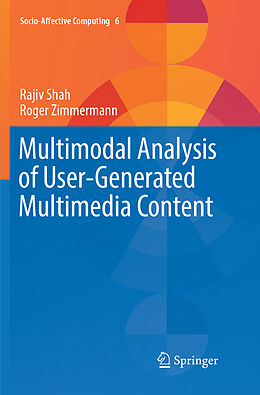 Couverture cartonnée Multimodal Analysis of User-Generated Multimedia Content de Roger Zimmermann, Rajiv Shah