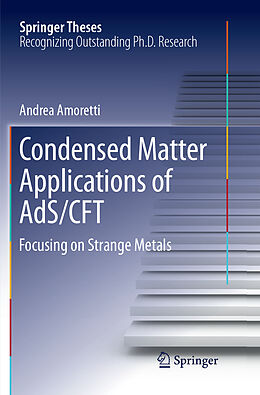 Kartonierter Einband Condensed Matter Applications of AdS/CFT von Andrea Amoretti