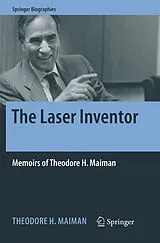Kartonierter Einband The Laser Inventor von Theodore H. Maiman