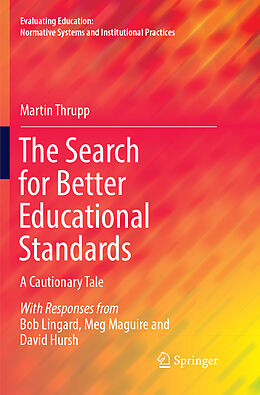 Couverture cartonnée The Search for Better Educational Standards de Martin Thrupp