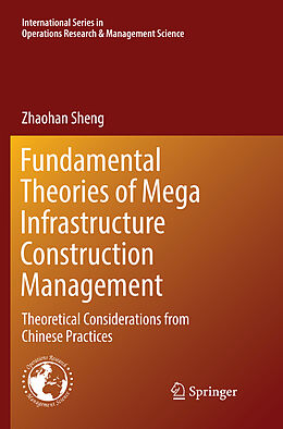 Kartonierter Einband Fundamental Theories of Mega Infrastructure Construction Management von Zhaohan Sheng