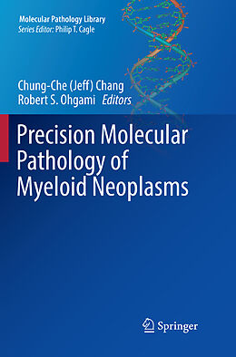 Couverture cartonnée Precision Molecular Pathology of Myeloid Neoplasms de 