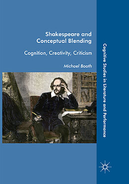 Couverture cartonnée Shakespeare and Conceptual Blending de Michael Booth