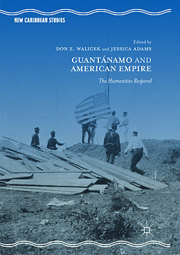 Couverture cartonnée Guantánamo and American Empire de 