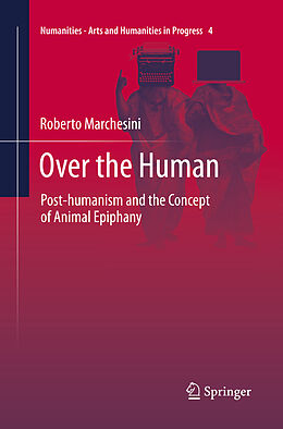 Couverture cartonnée Over the Human de Roberto Marchesini