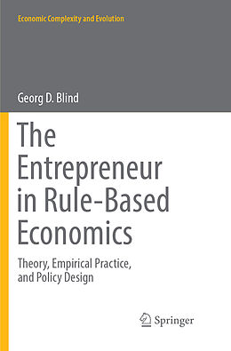 Kartonierter Einband The Entrepreneur in Rule-Based Economics von Georg D. Blind