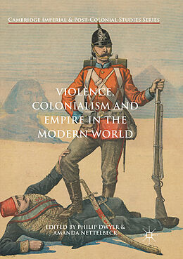 Couverture cartonnée Violence, Colonialism and Empire in the Modern World de 