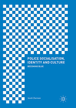 Couverture cartonnée Police Socialisation, Identity and Culture de Sarah Charman