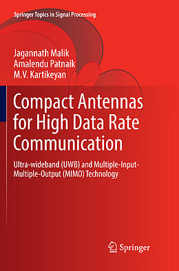 Couverture cartonnée Compact Antennas for High Data Rate Communication de Jagannath Malik, Amalendu Patnaik, M.V. Kartikeyan