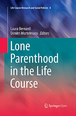 Kartonierter Einband Lone Parenthood in the Life Course von 