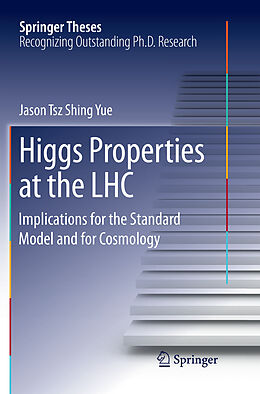 Kartonierter Einband Higgs Properties at the LHC von Jason Tsz Shing Yue
