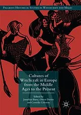 Kartonierter Einband Cultures of Witchcraft in Europe from the Middle Ages to the Present von