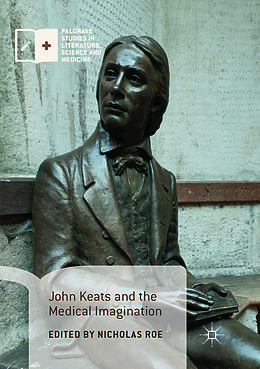 Kartonierter Einband John Keats and the Medical Imagination von 