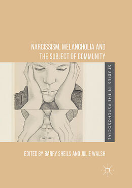 Kartonierter Einband Narcissism, Melancholia and the Subject of Community von 