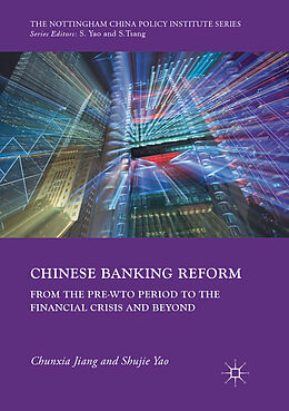 Couverture cartonnée Chinese Banking Reform de Shujie Yao, Chunxia Jiang