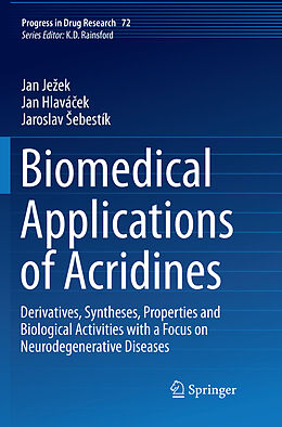 Couverture cartonnée Biomedical Applications of Acridines de Jan Je ek, Jaroslav  Ebestík, Jan Hlavá ek