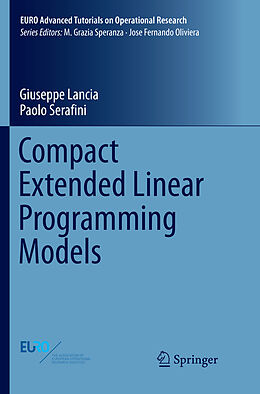Couverture cartonnée Compact Extended Linear Programming Models de Paolo Serafini, Giuseppe Lancia