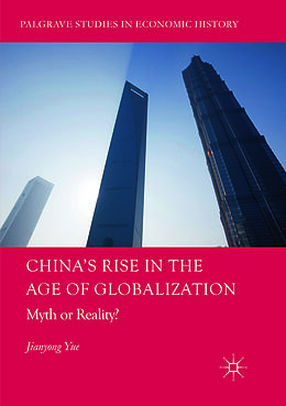 Kartonierter Einband China's Rise in the Age of Globalization von Jianyong Yue