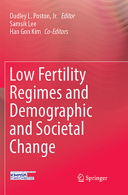 Couverture cartonnée Low Fertility Regimes and Demographic and Societal Change de 