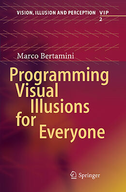 Couverture cartonnée Programming Visual Illusions for Everyone de Marco Bertamini