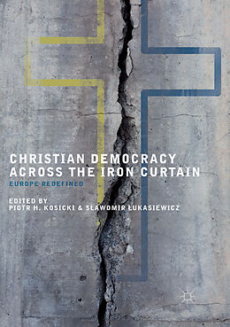 Couverture cartonnée Christian Democracy Across the Iron Curtain de 