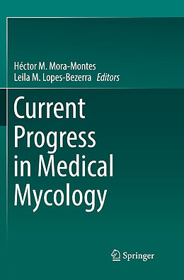 Kartonierter Einband Current Progress in Medical Mycology von 