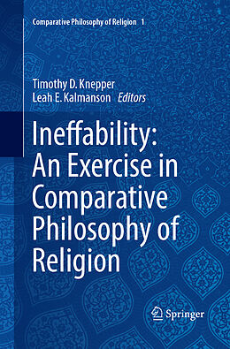 Couverture cartonnée Ineffability: An Exercise in Comparative Philosophy of Religion de 