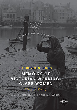 Kartonierter Einband Memoirs of Victorian Working-Class Women von Florence S. Boos