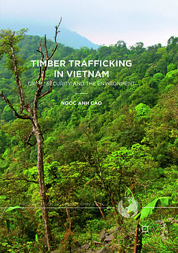 Couverture cartonnée Timber Trafficking in Vietnam de Ngoc Anh Cao