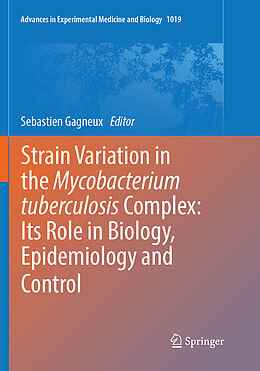 Couverture cartonnée Strain Variation in the Mycobacterium tuberculosis Complex: Its Role in Biology, Epidemiology and Control de 