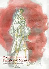 Kartonierter Einband Partition and the Practice of Memory von