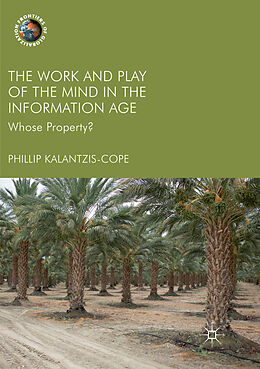 Kartonierter Einband The Work and Play of the Mind in the Information Age von Phillip Kalantzis-Cope