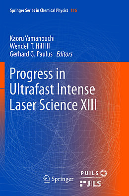 Couverture cartonnée Progress in Ultrafast Intense Laser Science XIII de 