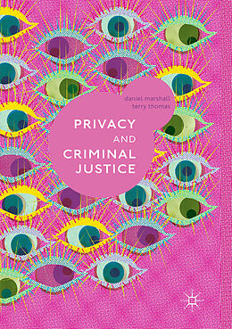 Couverture cartonnée Privacy and Criminal Justice de Terry Thomas, Daniel Marshall