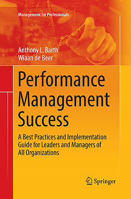 Kartonierter Einband Performance Management Success von Wiaan De Beer, Anthony L. Barth