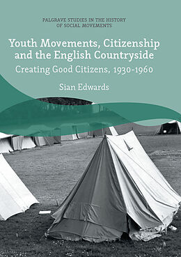 Kartonierter Einband Youth Movements, Citizenship and the English Countryside von Sian Edwards
