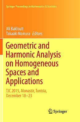 Couverture cartonnée Geometric and Harmonic Analysis on Homogeneous Spaces and Applications de 